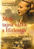Moje tajná válka s Hitlerem - obálka