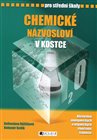 Chemické názvosloví v kostce pro SŠ