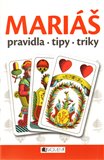 Mariáš – pravidla, tipy a triky - obálka