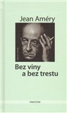 Bez viny a bez trestu (Pokus o zvládnutí nezvládnutelného) - obálka