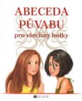 Abeceda půvabu – pro všechny holky - obálka