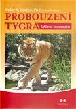 Probouzení tygra (léčení traumatu) - obálka