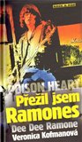 Poison Heart: Přežil jsem Ramones - obálka