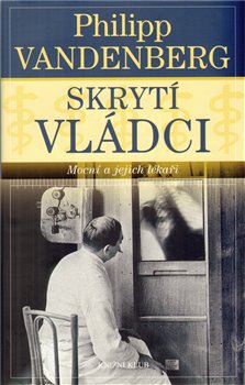 Obálka titulu Skrytí vládci