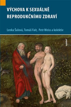 Obálka titulu Výchova k sexuálně reprodukčnímu zdraví