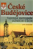 České Budějovice - Tajemná metropole jižních Čech - obálka