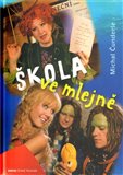 Škola ve mlejně - obálka