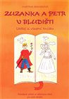 Zuzanka a Petr v bludišti –  Udělej si vlastní knížku