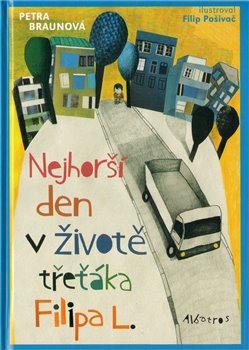 Obálka titulu Nejhorší den v životě
 třeťáka Filipa L.