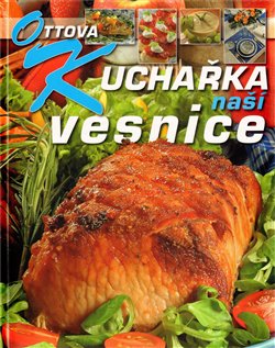 Obálka titulu Ottova kuchařka naší vesnice