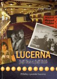 Lucerna, její čas a její lidé - obálka