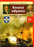 Krvavá odyssea (Řecký boj za nezávislost 1821-1832) - obálka