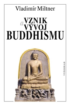 Obálka titulu Vznik a vývoj buddhismu