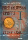 Velký král Přemysl Otakar I