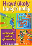Hravé úkoly pro kluky a holčičky - uvolňovačky a vybarvovačky - obálka