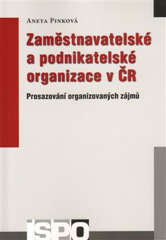 Obálka titulu Zaměstnavatelské a podnikatelské organizace v ČR