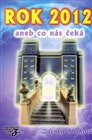 Rok 2012 aneb co nás čeká
