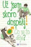Už jsem skoro dospělý! (Co se to děje?) - obálka