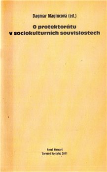 Obálka titulu O protektorátu v sociokulturních souvislostech