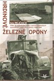 Hrdinové železné opony - obálka