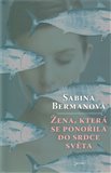 Žena, která se ponořila do srdce světa - obálka