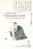 Chrám plný květů (Mistři haiku a jejich dědictví. Výběr ze tří století japonských haiku) - obálka