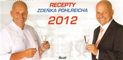 Obálka titulu Kalendář-Recepty Zdeňka Pohlreicha 2012