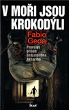 V moři jsou krokodýli (Pravdivý příběh Enájatolláha Akhbarího) - obálka