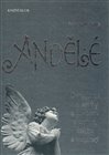 Andělé