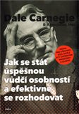 Jak se stát úspěšnou vůdčí osobností a efektivně se rozhodovat (Kniha pro všechny, kdo chtějí být úspěšnými manažery a leadry) - obálka