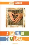 A taková to byla  láska... - obálka
