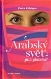 Arabský svět –  jiná planeta? - obálka