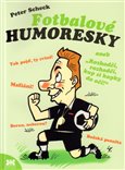 Fotbalové humoresky (Rozhodčí, rozhodčí, kup si kapky do očí!) - obálka