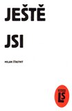 Ještě jsi - obálka