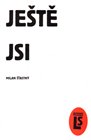 Ještě jsi