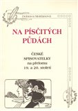 Na písčitých půdách (České spisovatelky na přelomu 19. a 20. století) - obálka