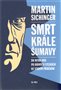 ob�lka kni�n� novinky Martin Sichinger - Smrt kr�le �umavy