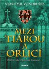 Mezi tiárou a orlicí