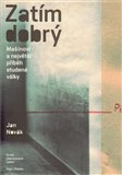Zatím dobrý (Mašínovi a největší příběh studené války) - obálka