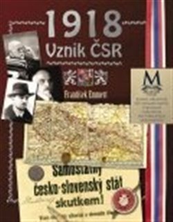 Obálka titulu 1918: Vznik ČSR