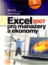 Microsoft Excel 2007 pro manažery a ekonomy