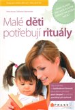 Malé děti potřebují rituály - obálka