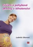 Cvičení a pohybové aktivity v těhotenství - obálka