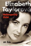 Elizabeth Taylorová (Nebezpečný život) - obálka