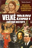 Velké zrady světové historie (Od Jidáše k norskému Quislingovi a ještě dál) - obálka