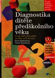 Diagnostika dítěte předškolního věku (Co by dítě mělo umět ve věku od 3 do 6 let) - obálka