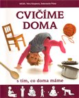 Cvičíme doma s tím, co doma máme - obálka