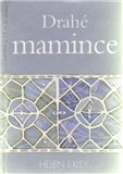 Drahé mamince - obálka