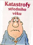 Katastrofy středního věku - obálka