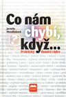 Co nám chybí, když...